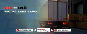 Ankara Hakkâri Ambar Nakliyat Fiyatları
