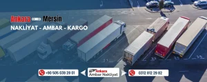 Ankara Mersin Ambar Nakliyat Fiyatları
