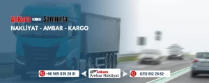 Ankara Şanlıurfa Ambar Nakliyat Fiyatları