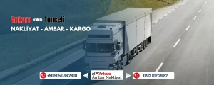 Ankara Tunceli Ambar Nakliyat Fiyatları